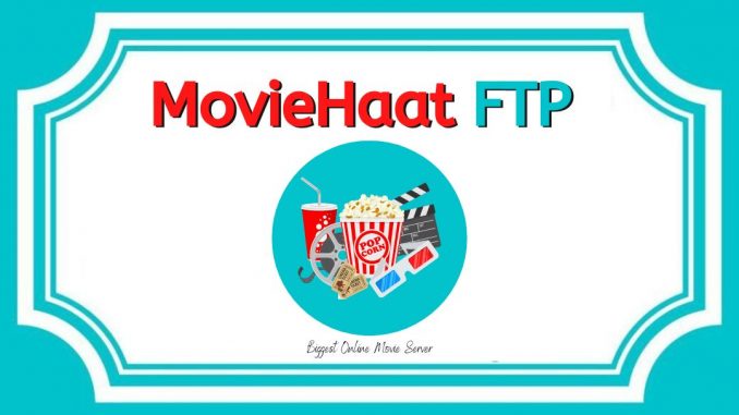MovieHaat FTP